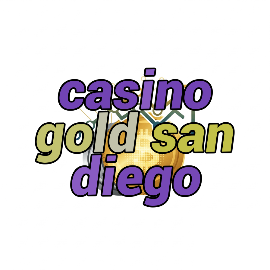 casino gold san diego